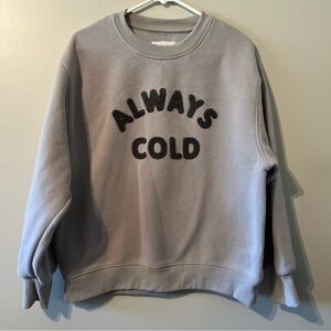 Women’s Gray Pullover Sweatshirt Always Cold Winter Panache Apparel Small